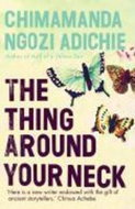 The Thing Around Your Neck - Kniha