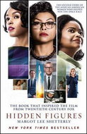 Hidden Figures: The Untold Story of the African-American Women Who Helped Win the Space Race - Kniha