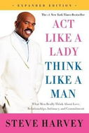 Act Like a Lady, Think Like a Man: What Men Really Think About Love, Relationships, Intimacy, and Co - Kniha