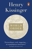 World Order: Reflections on the Character of Nations and the Course of History - Kniha