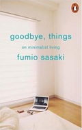Goodbye, Things: On Minimalist Living - Kniha