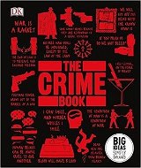 The Crime Book: Big Ideas Simply Explained - Kniha