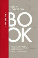 The Book: A Cover-to-Cover Exploration of the Most Powerful Object of Our Time - Kniha