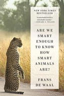 Are We Smart Enough How Smart Animals Are? - Kniha