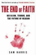 The End of Faith: Religion, Terror, and the Future of Reason - Kniha