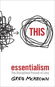 Kniha Essentialism: The Disciplined Pursuit of Less - Kniha