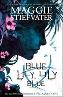 Raven Cycle 3. Blue Lily, Lily Blue - Kniha