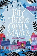 The Boy, the Bird and the Coffin Maker - Kniha