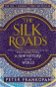 The Silk Roads: A New History of the World - Kniha