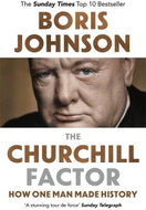 The Churchill Factor: How One Man Made History - Kniha