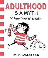 Adulthood is a Myth: 'A Sarah''s Scribbles Collection' - Kniha