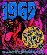 1967: A Complete Rock Music History of the Summer of Love - Kniha