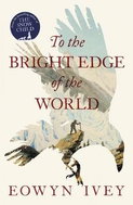 To the Bright Edge of the World - Kniha