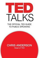 TED Talks: The Official TED Guide to Public Speaking - Kniha