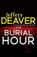 The Burial Hour: Lincoln Rhyme Thriller  Book 13 - Kniha