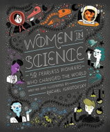Women in Science: 50 Fearless Pioneers Who Changed the World - Kniha