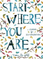 Start Where You are: A Journal for Self-Exploration - Kniha