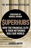 SuperHubs: How the Financial Elite and Their Networks Rule our World - Kniha