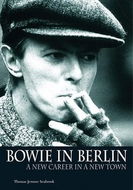 Bowie in Berlin: A New Career in a New Town - Kniha