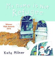 My Name is Not Refugee - Kniha