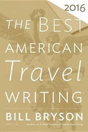 The Best American Travel Writing 2016 - Kniha