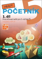 Hravý početník 5 I.díl: Procvičovací sešit pro 5. ročník ZŠ - Kniha