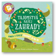 Posvieť si na to – Tajomstvá našej záhrady - Kniha