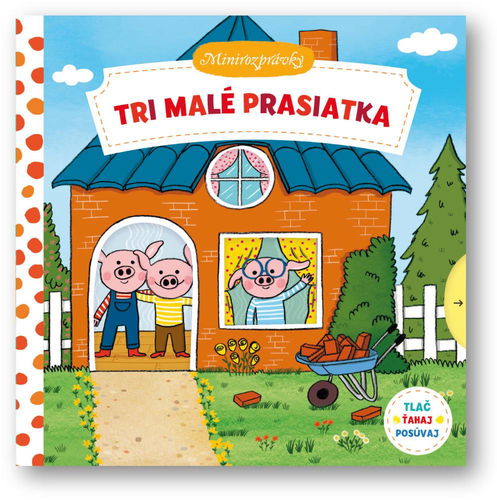 Minirozprávky - Tri malé prasiatka - Kniha - Hlavní obrázek