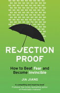 Rejection Proof: How I Beat Fear and Became Invincible - Kniha