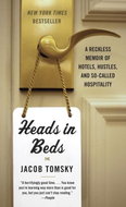Heads in Beds: A Reckless Memoir of Hotels, Hustles, and So-Called Hospitality - Kniha