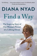 Find a Way: The Inspiring Story of One Woman's Pursuit of a Lifelong Dream - Kniha