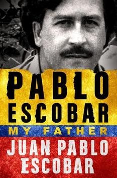 Pablo Escobar: My Father - Kniha - Main image