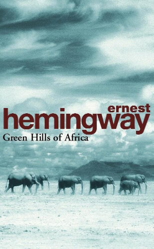 Green Hills of Africa - Kniha - Main image