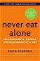 Never Eat Alone: And Other Secrets to Success, One Relationship at a Time - Kniha