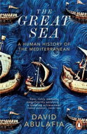 The Great Sea: A Human History of the Mediterranean - Kniha