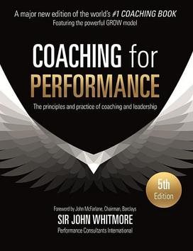 Coaching for Performance: The Principles and Practices of Coaching and Leadership - Kniha - Main image