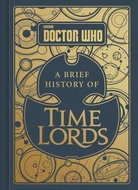 Doctor Who: A Brief History of Time Lords - Kniha