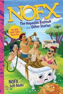 NOFX: The Hepatitis Bathtub and Other Stories - Kniha