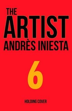 The Artist: Being Iniesta: Being Iniesta - Kniha - Main image