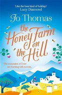 The Honey Farm on the Hill: Escape to sunny Greece in this perfect summer read! - Kniha