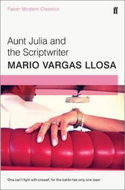 Aunt Julia and the Scriptwriter: Faber Modern Classics - Kniha
