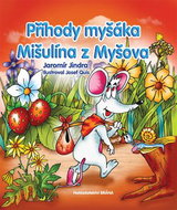 Příhody myšáka Mišulína z Myšova - Kniha