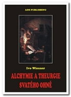 Alchymie a theurgie svatého ohně - Kniha