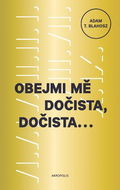 Obejmi mě dočista, dočista - Kniha