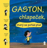 Gaston, chlapeček, který se pořád ptal - Kniha