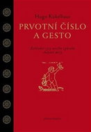 Prvotní číslo a gesto - Kniha