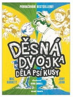 Děsná dvojka dělá psí kusy - Kniha