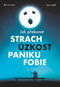 Jak překonat strach, úzkost, paniku a fobie - Kniha
