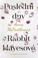 Poslední dny Rabbit Hayesové - Kniha