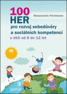 100 her pro rozvoj sebedůvěry a sociálních kompetencí - Kniha